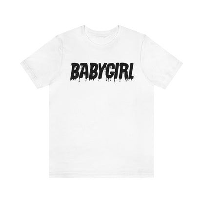 Babygirl Drip Unisex Jersey Short Sleeve Tee