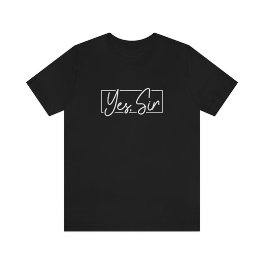 Yes, Sir Unisex Jersey Short Sleeve Tee