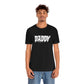 Daddy Drip Unisex Jersey Short Sleeve Tee